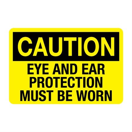 Caution Eye and Ear Protection Must Be Worn Decal